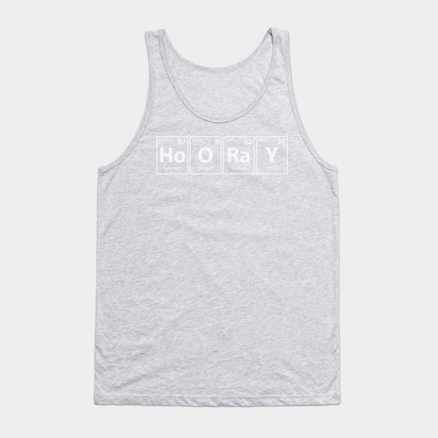 Hooray (Ho-O-Ra-Y) Periodic Elements Spelling Tank Top by cerebrands